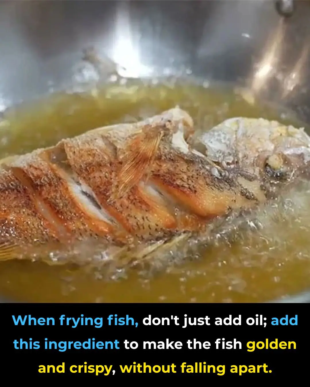 When frying fish, don't just add oil; add this ingredient to make the fish golden and crispy, without falling apart.