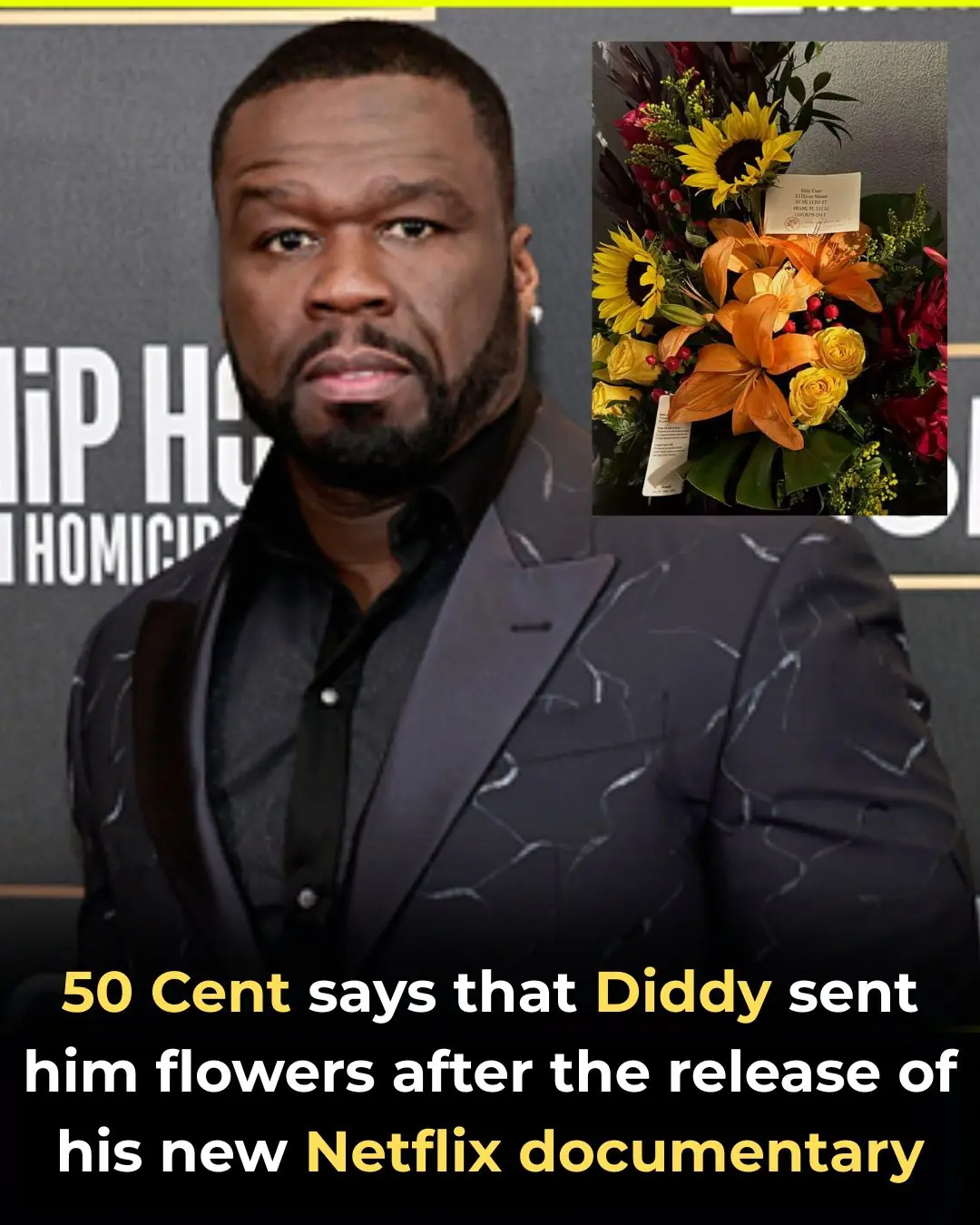 50 Cent Believes Diddy Sent Him A Bouquet As A Warning Shot For Documentary
