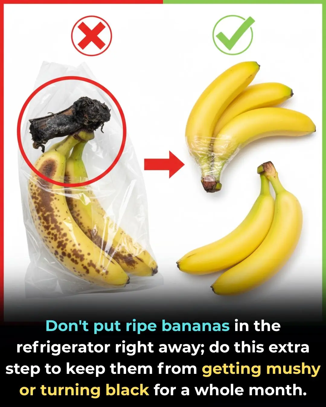 Don't rush to put ripe bananas in the refrigerator, do this extra step so that the whole month is not mushy and does not darken