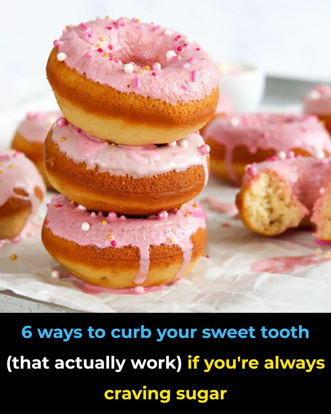 6 Ways to Curb Your Sweet Tooth if You're Always Craving Sugar
