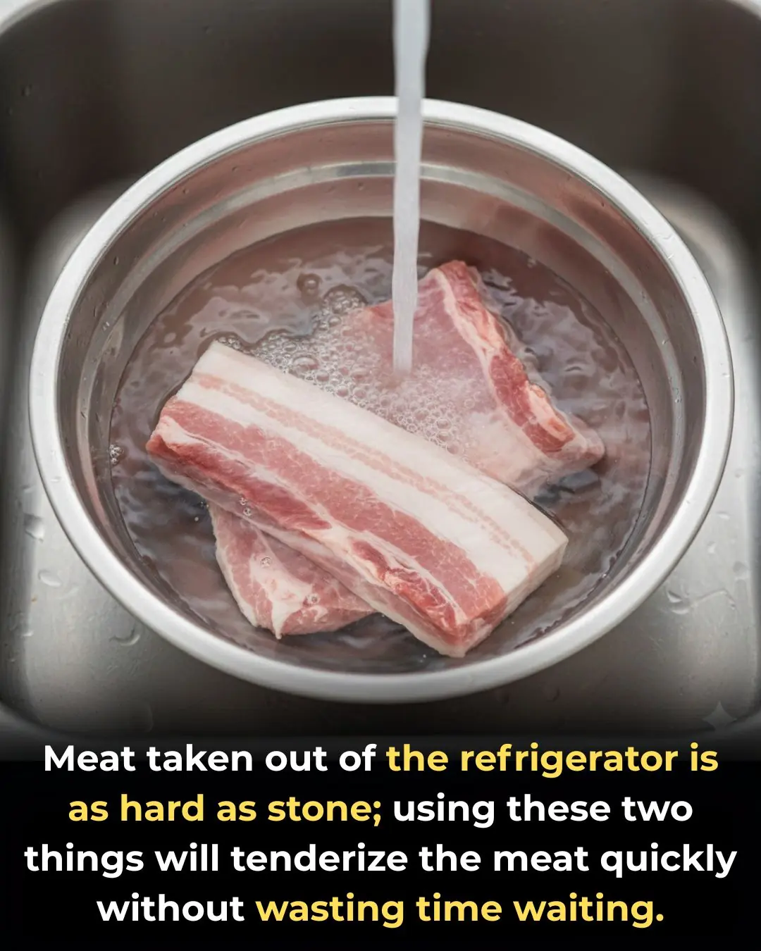 Meat taken out of the refrigerator is as hard as stone; using these two things will tenderize the meat quickly without wasting time waiting.