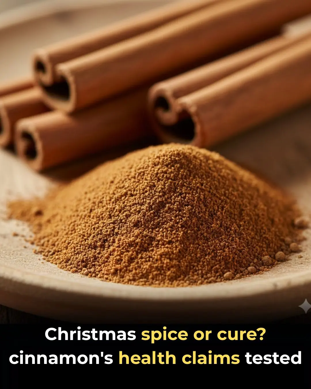 Christmas Spice or Cure? Examining Cinnamon’s Health Claims