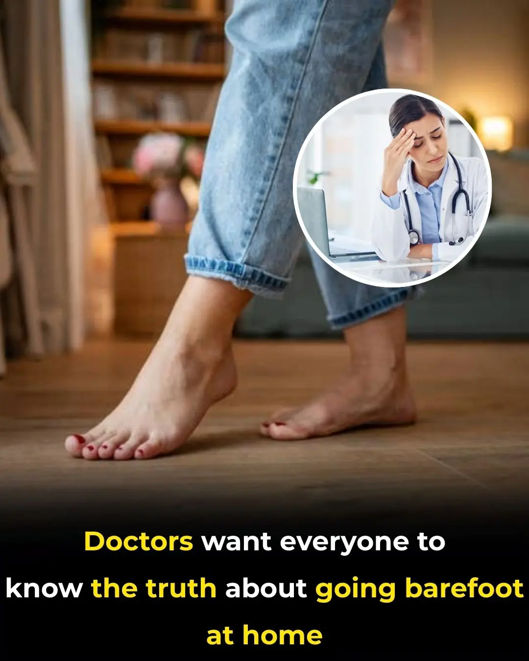 Walking Barefoot at Home