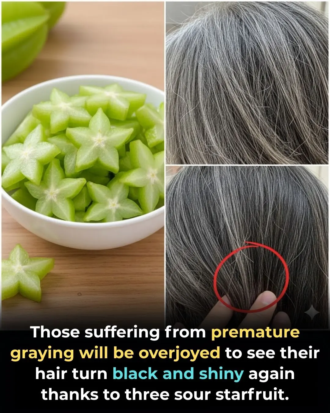 Can Sour Starfruit Really Reverse Premature Gray Hair? What Science Says