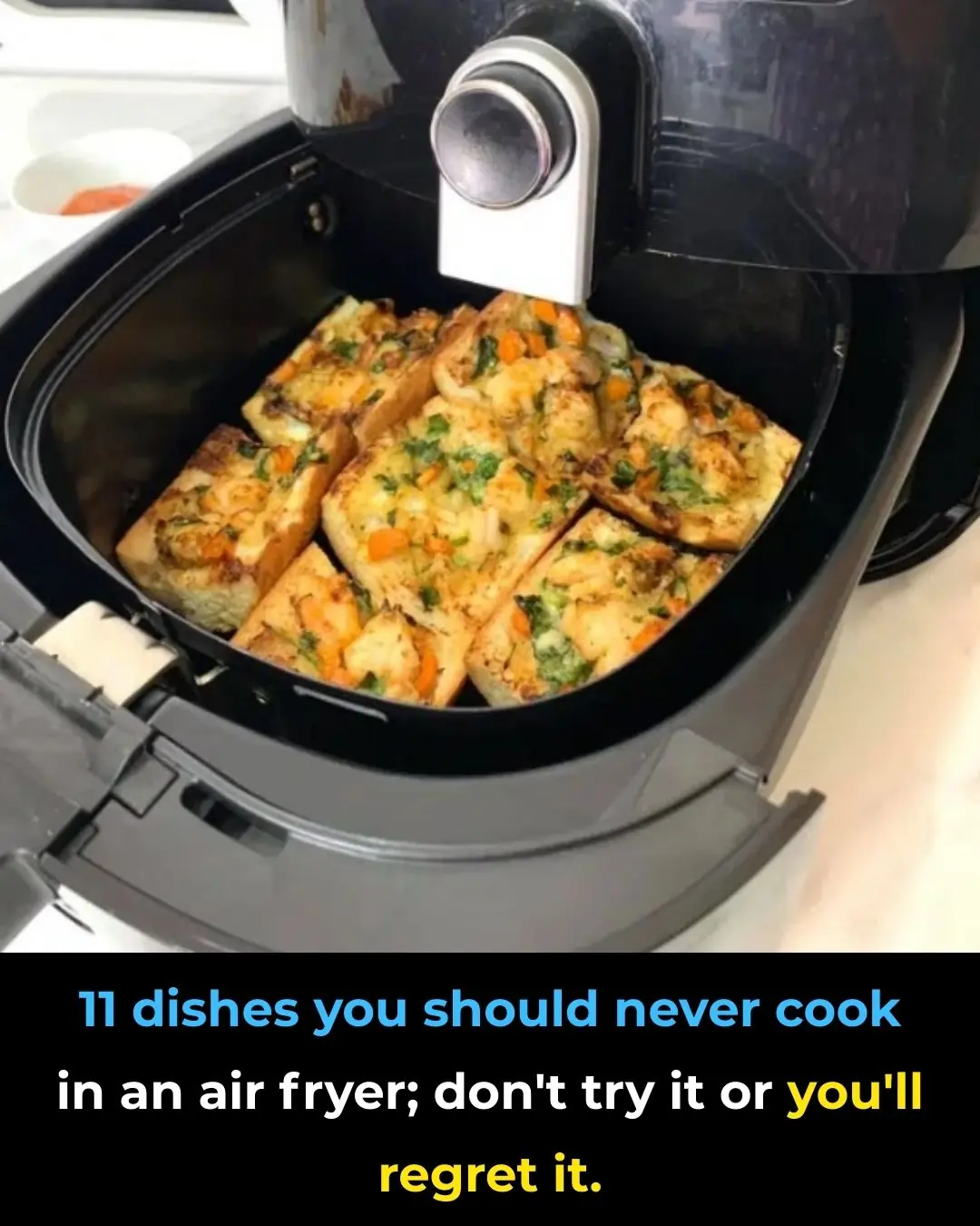 11 dishes you should never cook in an air fryer; don't try it or you'll regret it.