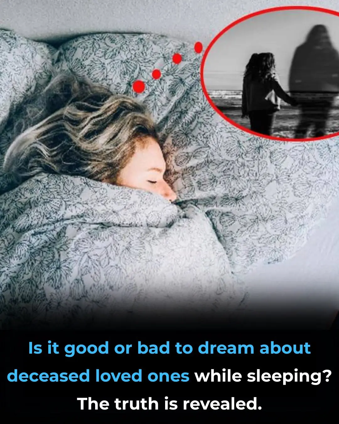 Dreaming of Deceased Loved Ones: Is It a Good or Bad Sign?