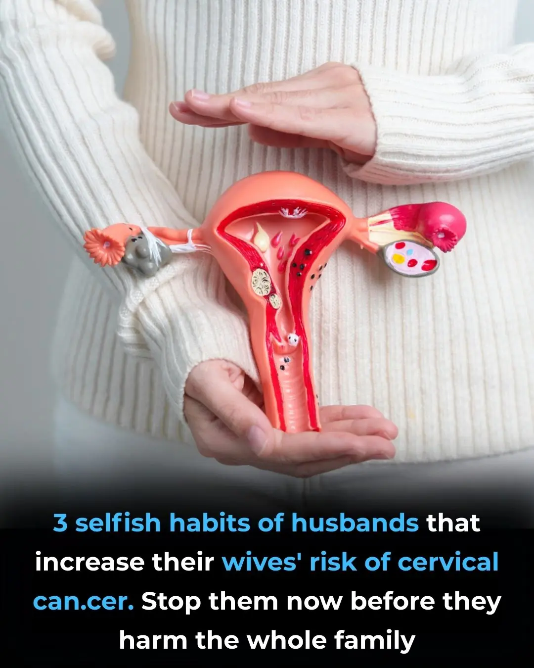 3 Selfish Habits of Husbands That Increase Their Wives’ Risk of Cervical Cancer – Stop Them Now Before They Harm the Whole Family