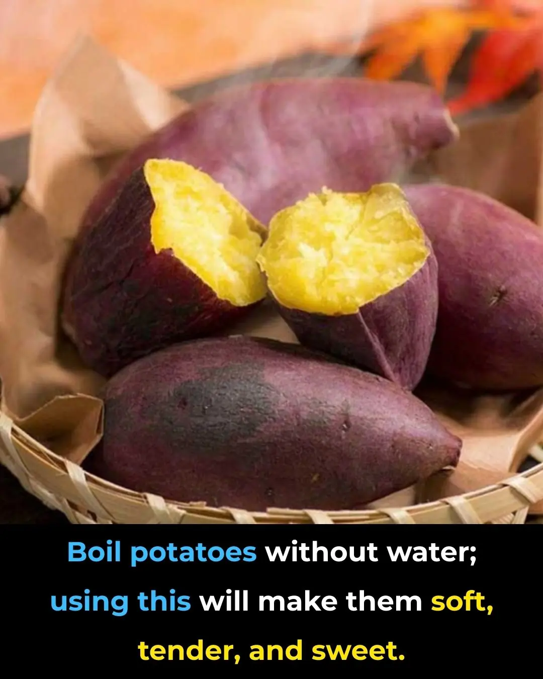 Boiling Potatoes Without Water: Use This Simple Ingredient for Soft, Sweet, Fluffy Results