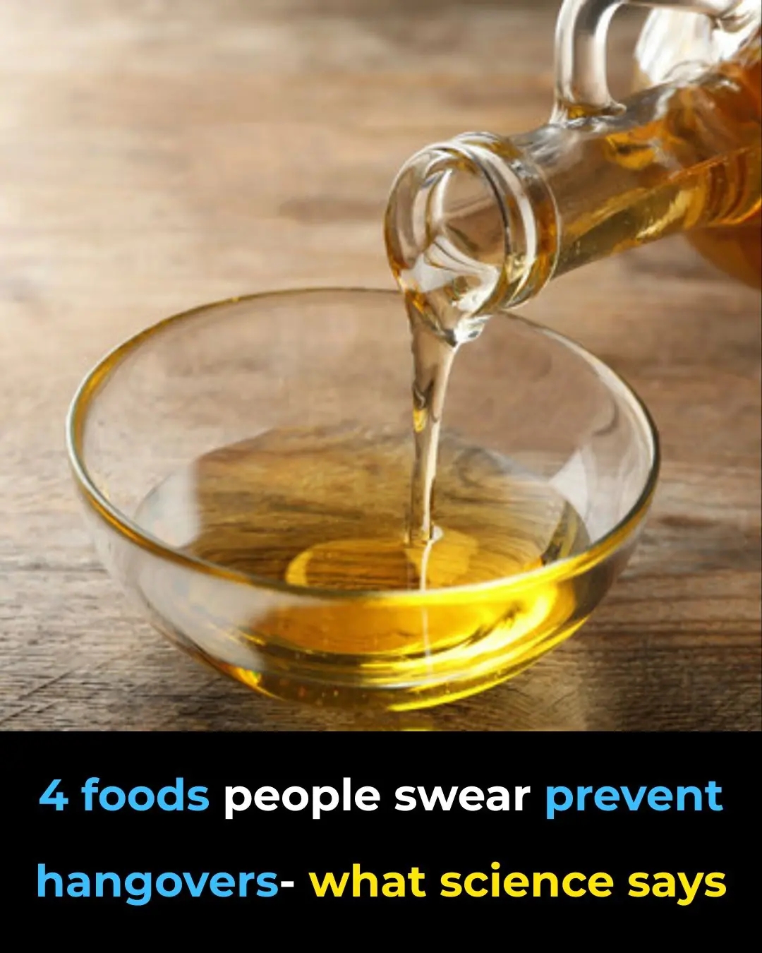 4 Foods People Swear Prevent Hangovers—What Science Says