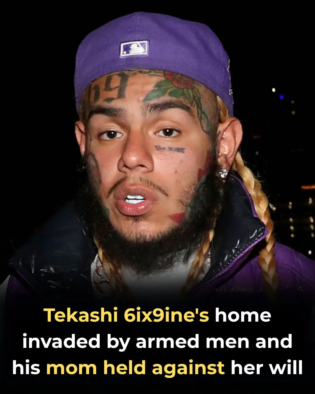 Tekashi 6ix9ine’s mom held at gunpoint in home invasion