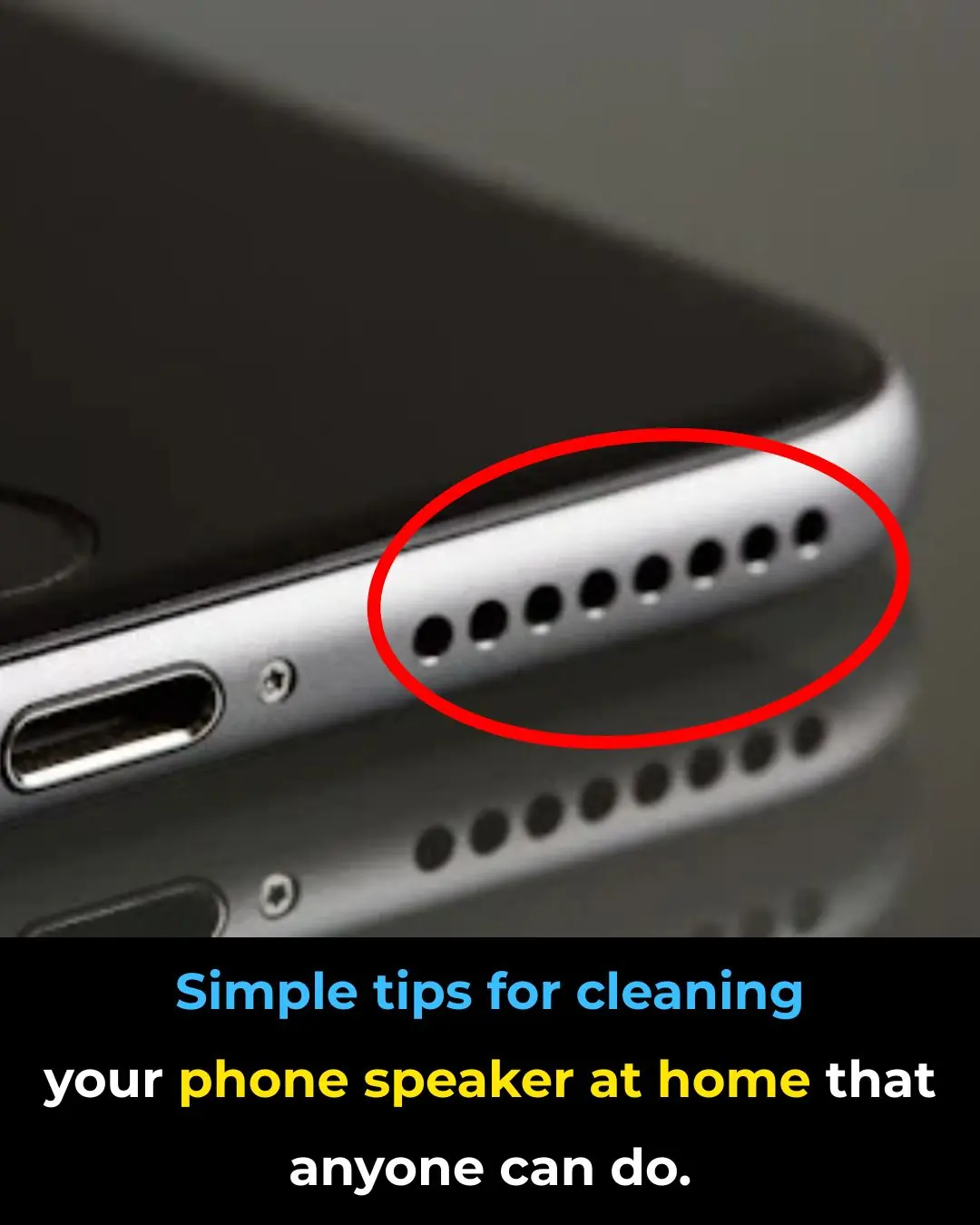 Simple and Effective Ways to Clean Your Phone Speaker at Home