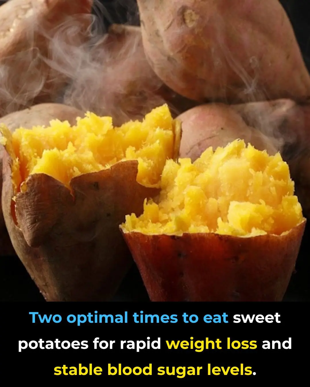 Two Ideal Times to Eat Sweet Potatoes for Fast Weight Loss and Stable Blood Sugar