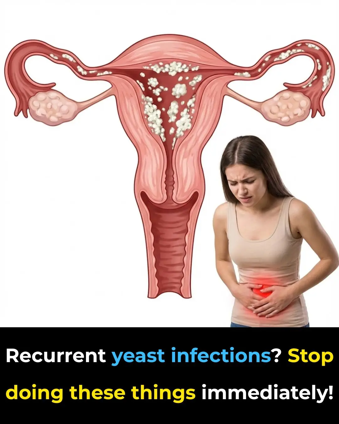 🚨 Recurrent Yeast Infections? STOP Doing These Things Immediately!