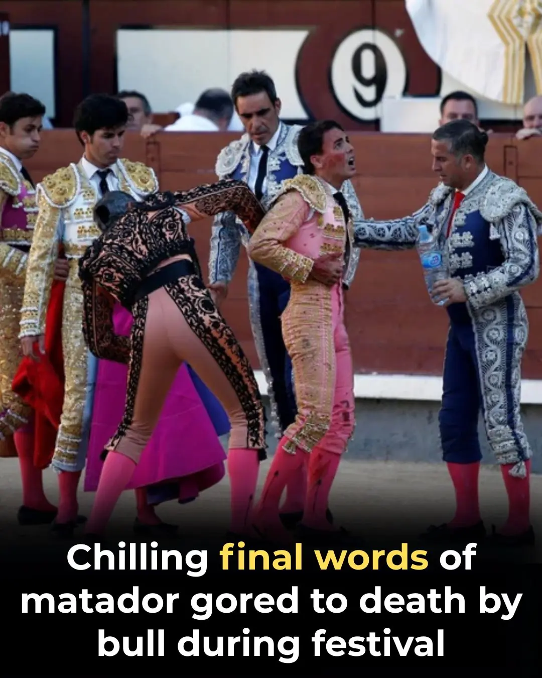 The Chilling Final Words of a Matador Fatally Gored During a Bullfighting Festival
