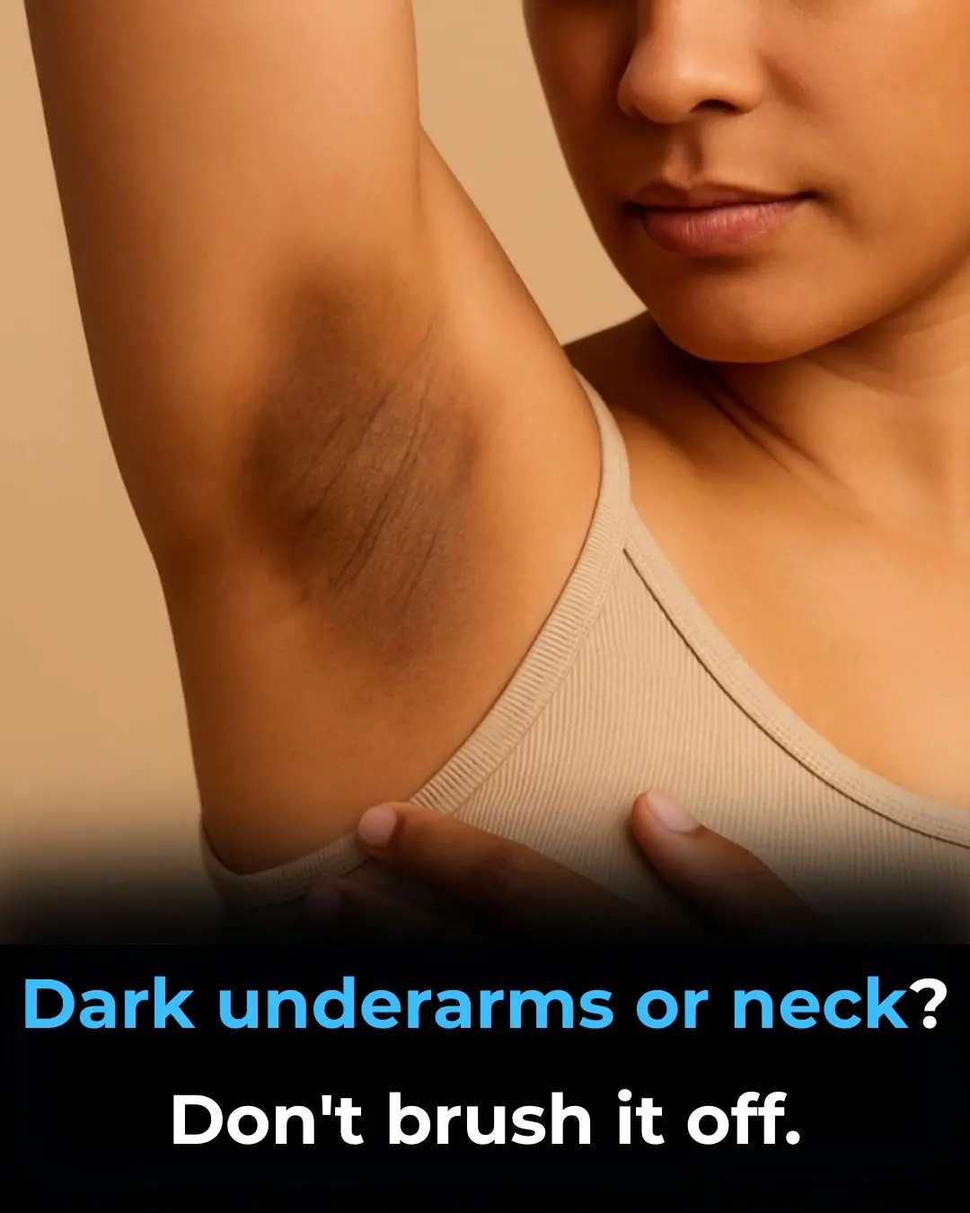 🚨 Dark underarms or neck? Don’t brush it off.