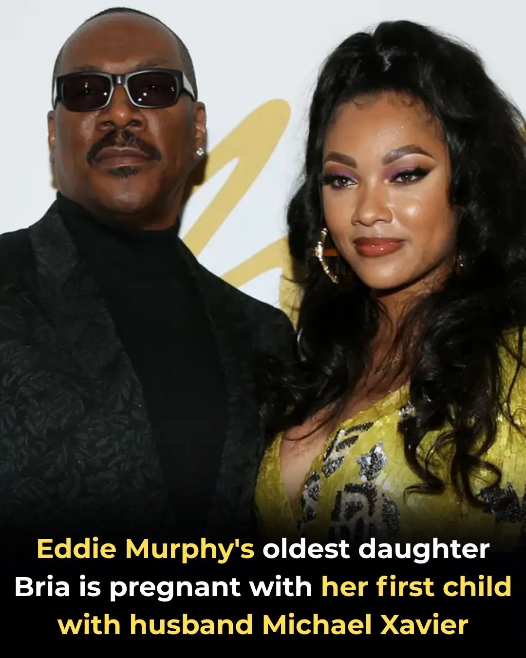 Eddie Murphy's Daughter Bria Is Pregnant, Expecting First Baby with Husband Michael Xavier