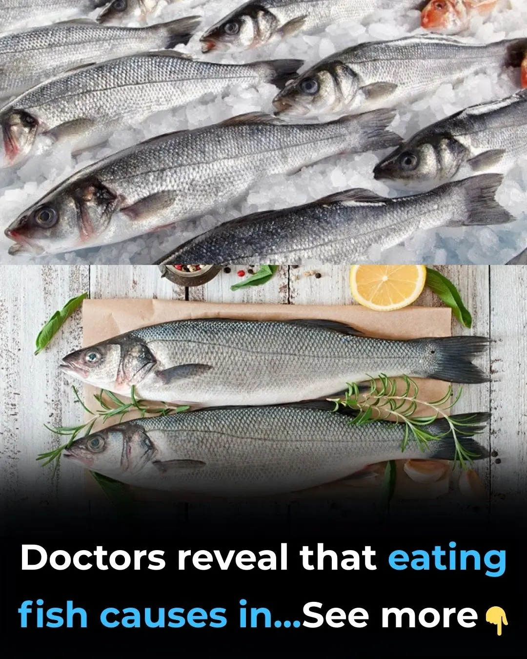 Doctors reveal that eating fish causes in...