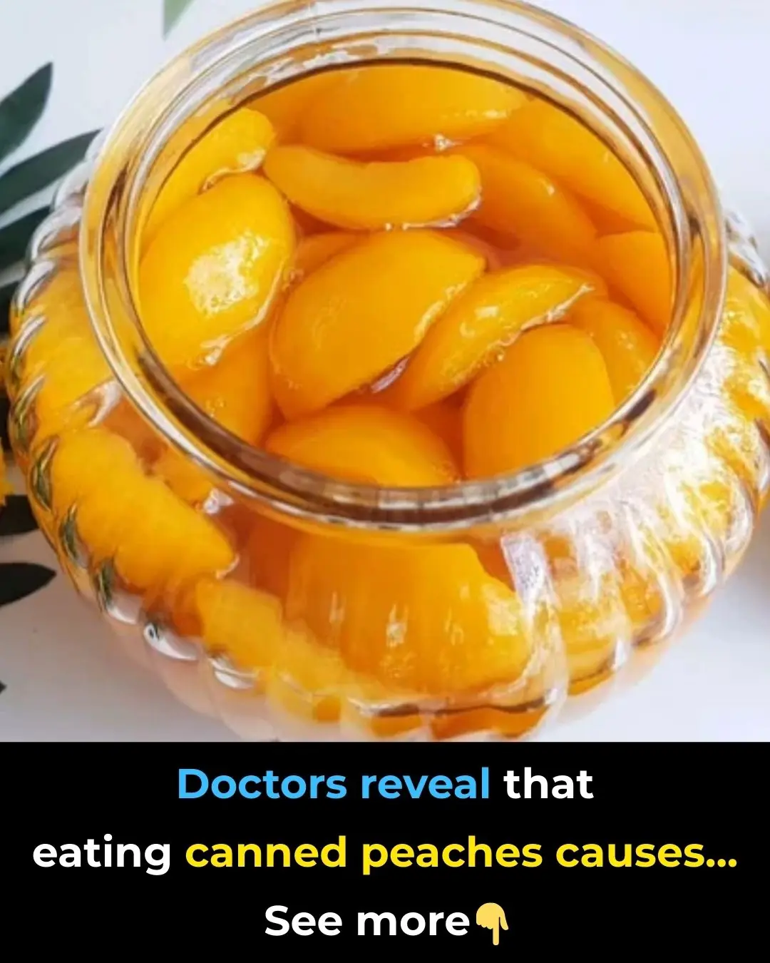 Doctors reveal that eating canned peaches causes ...