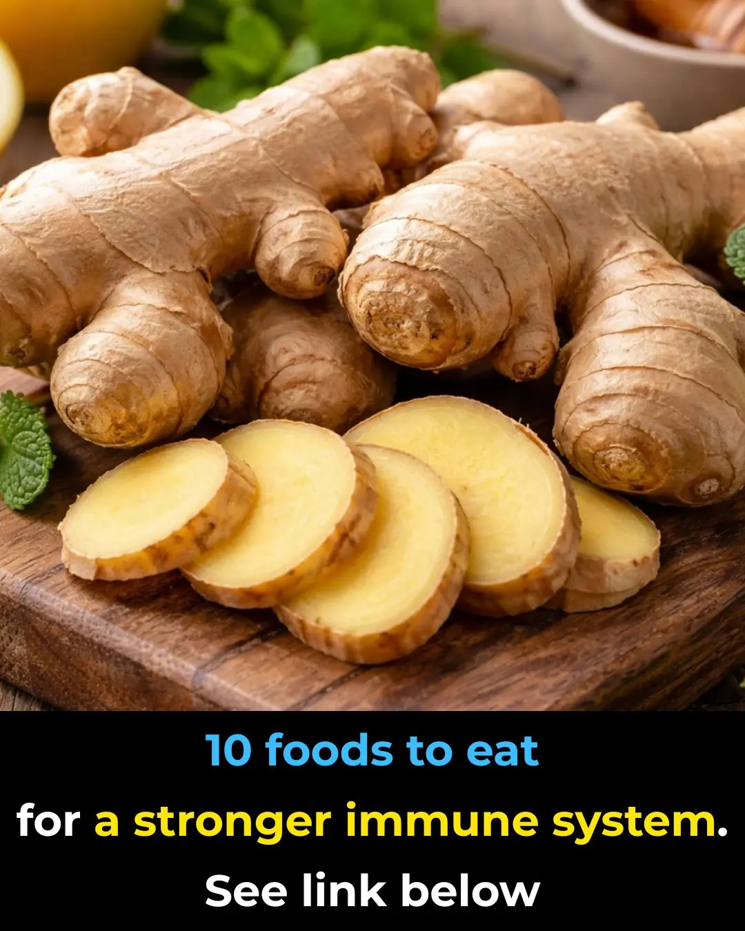 10 Foods To Eat for a Stronger Immune System
