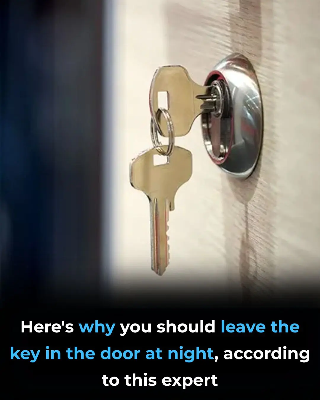 Expert Insists You Should Leave Your Key in the Door at Night