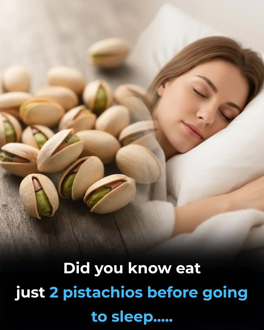 11 Reasons Why You Should Eat a Few Pistachios Before Bed