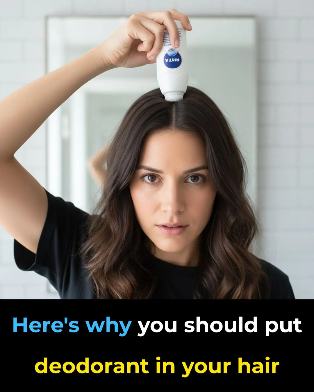 Why You Should Put Deodorant In Your Hair