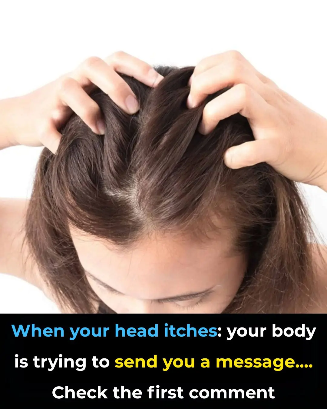 When your head itches:... Please know this