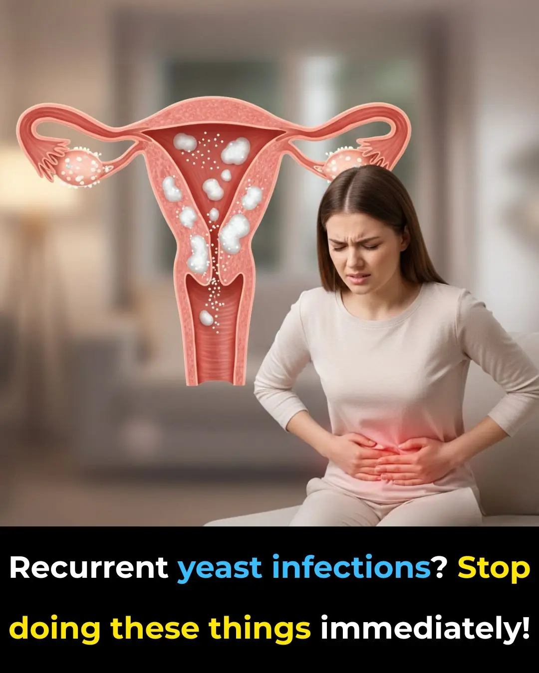 🚨 Recurrent Yeast Infections? STOP Doing These Things Immediately!