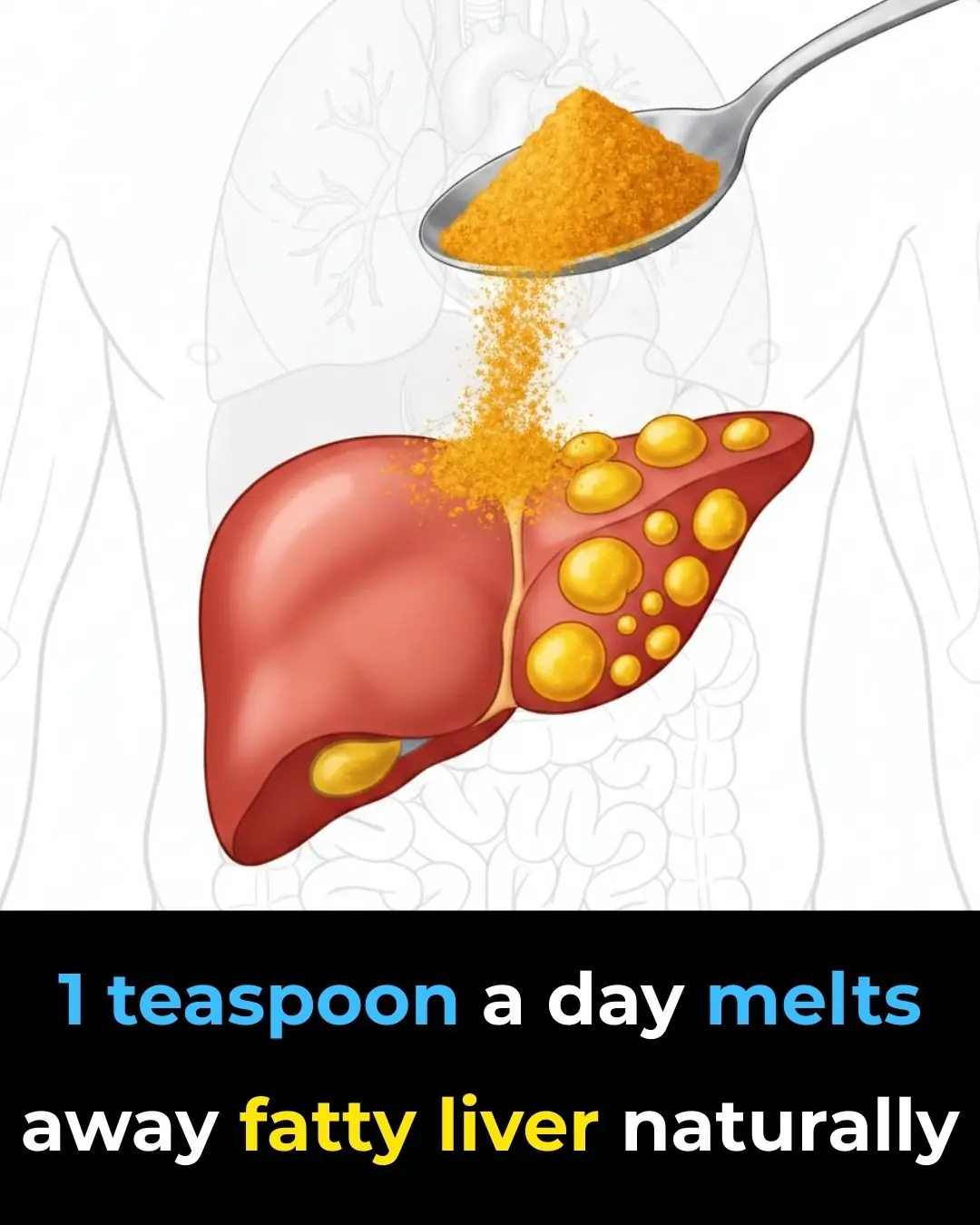 1 teaspoon a day melts away fatty liver naturally