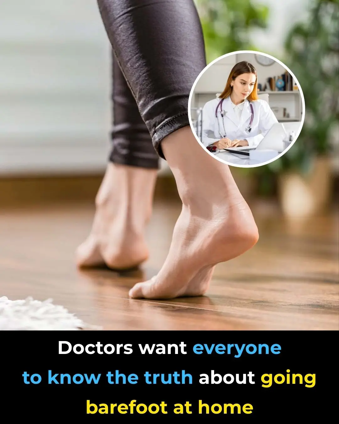 Walking Barefoot at Home