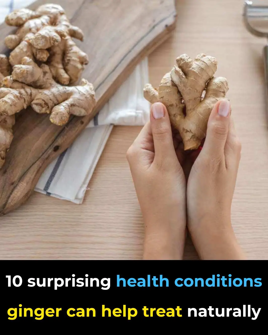 10 Conditions Ginger Can Help Manage Naturally