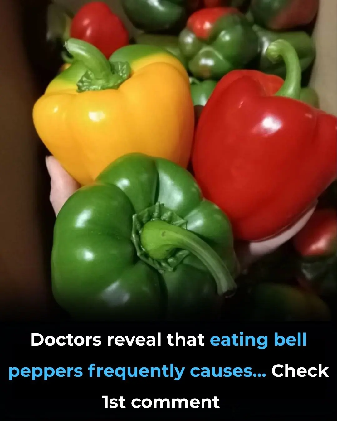 Doctors Reveal That Eating Bell Peppers Frequently Causes..