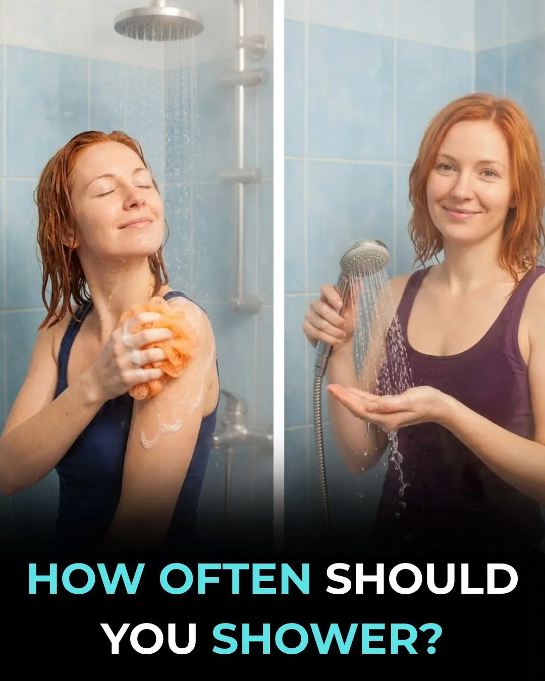 HOW OFTEN SHOULD YOU SHOWER?