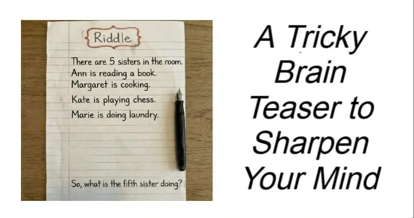 A Tricky Brain Teaser to Sharpen Your Mind