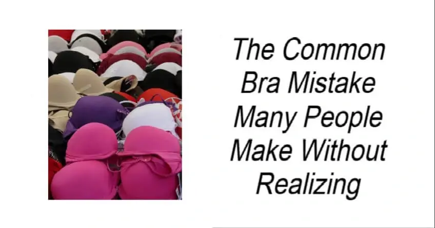 The Common Bra Mistake
