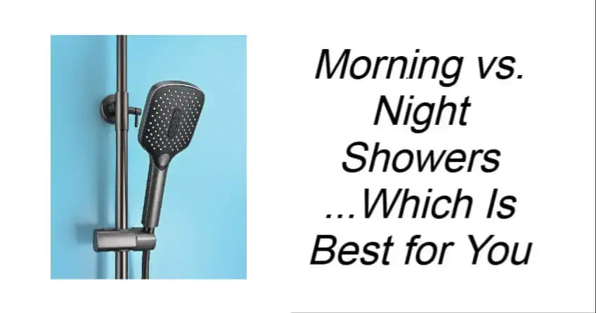 Morning vs. Night Showers