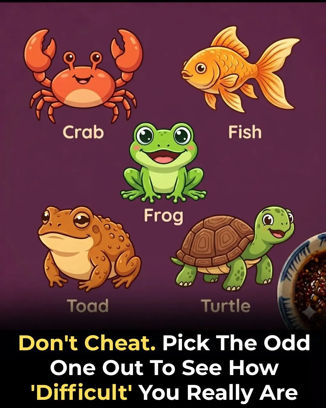 Pick The Odd One Out To See How ‘Difficult’ You Really Are...