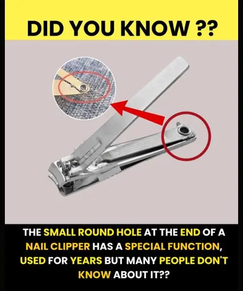 The small round hole at the end of a nail clipper has a special function