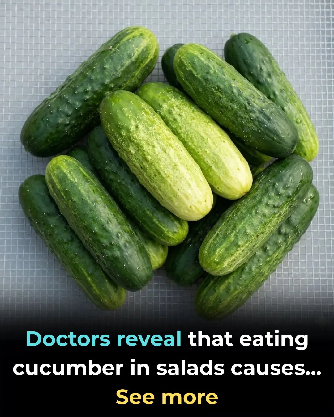 Doctors reveal that eating cucumber in salads causes... See mor