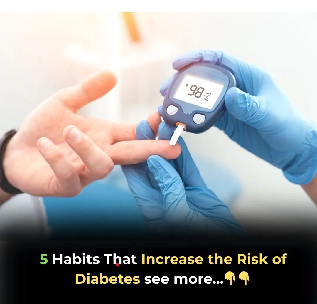 7 Hidden Habits That Increase Your Risk of Type 2 Diabetes