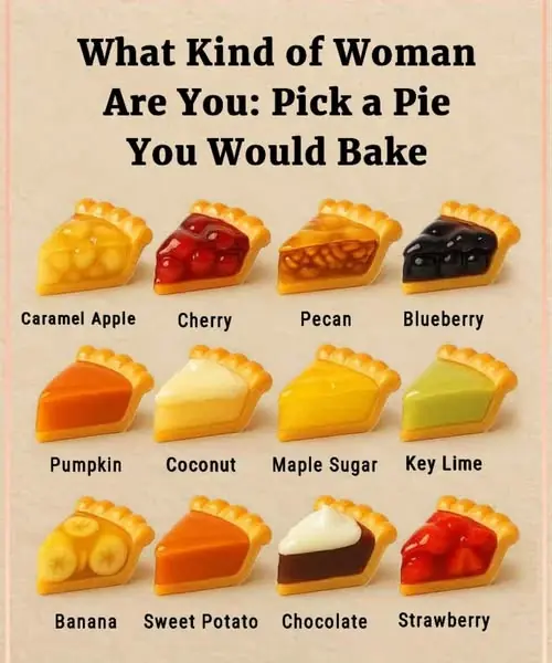 Pick a Pie: What Kind of Woman Are You? đ°