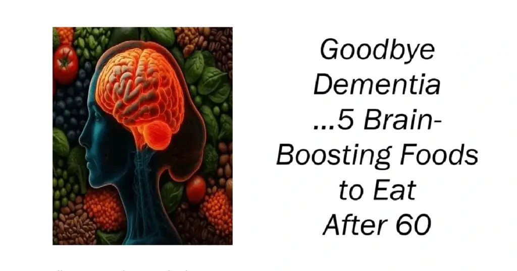 Brain-Boosting Foods to Eat After 60