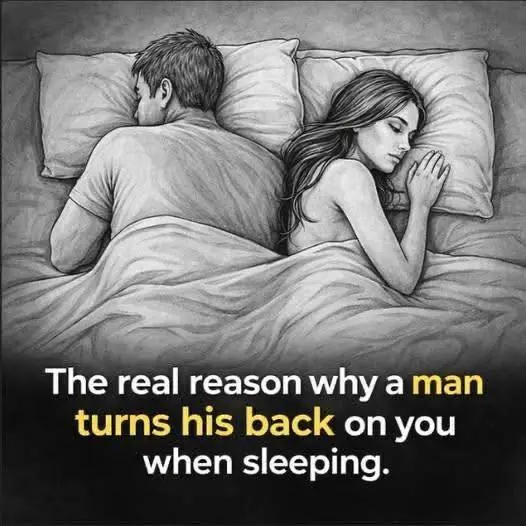The real reason why a man turns his back on you when sleeping.