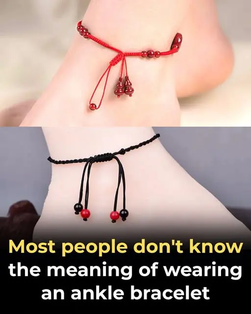 Most people don't know the meaning of wearing an ankle bracelet