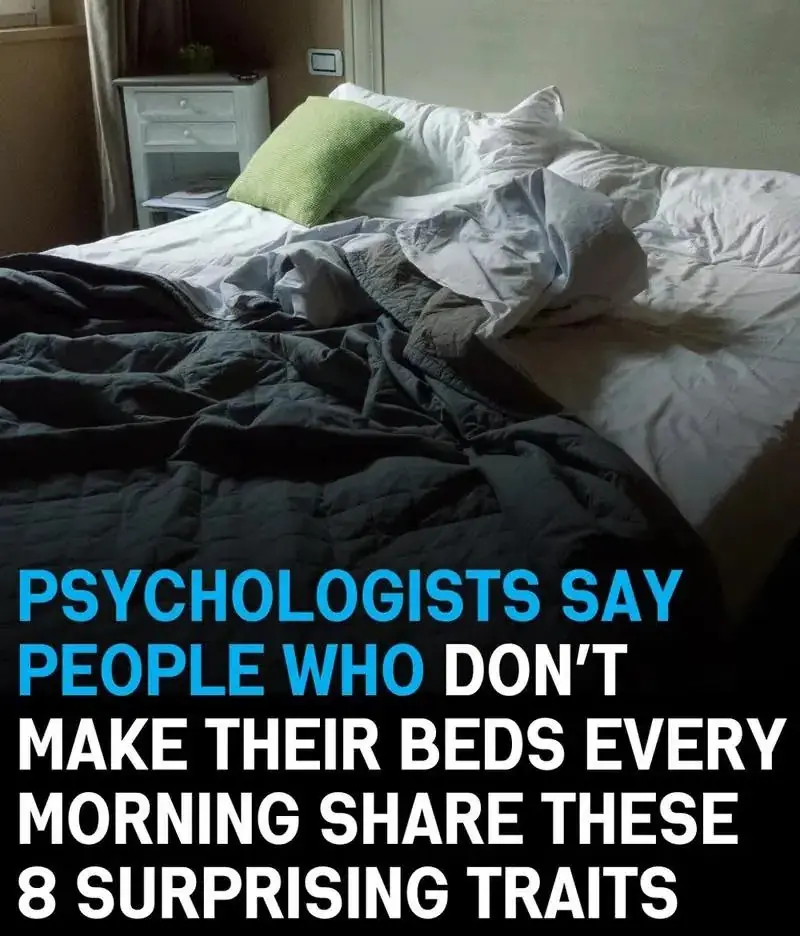 People Who Don’t Make Their Bed