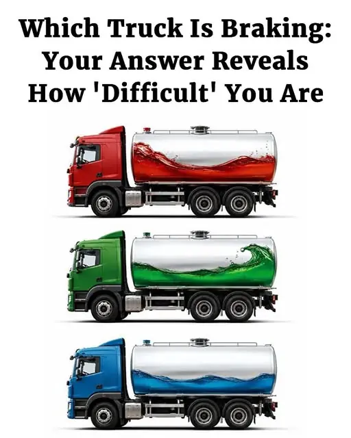 Which Truck Is Braking: Your Answer Reveals How 'Difficult' You Are