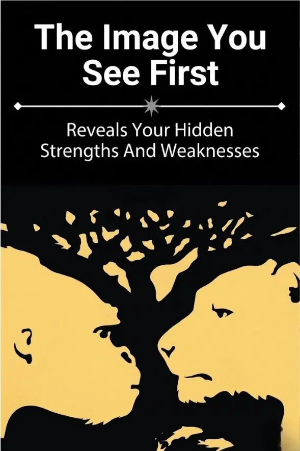 The Image You See First Reveals Your Hidden Strengths And Weaknesses