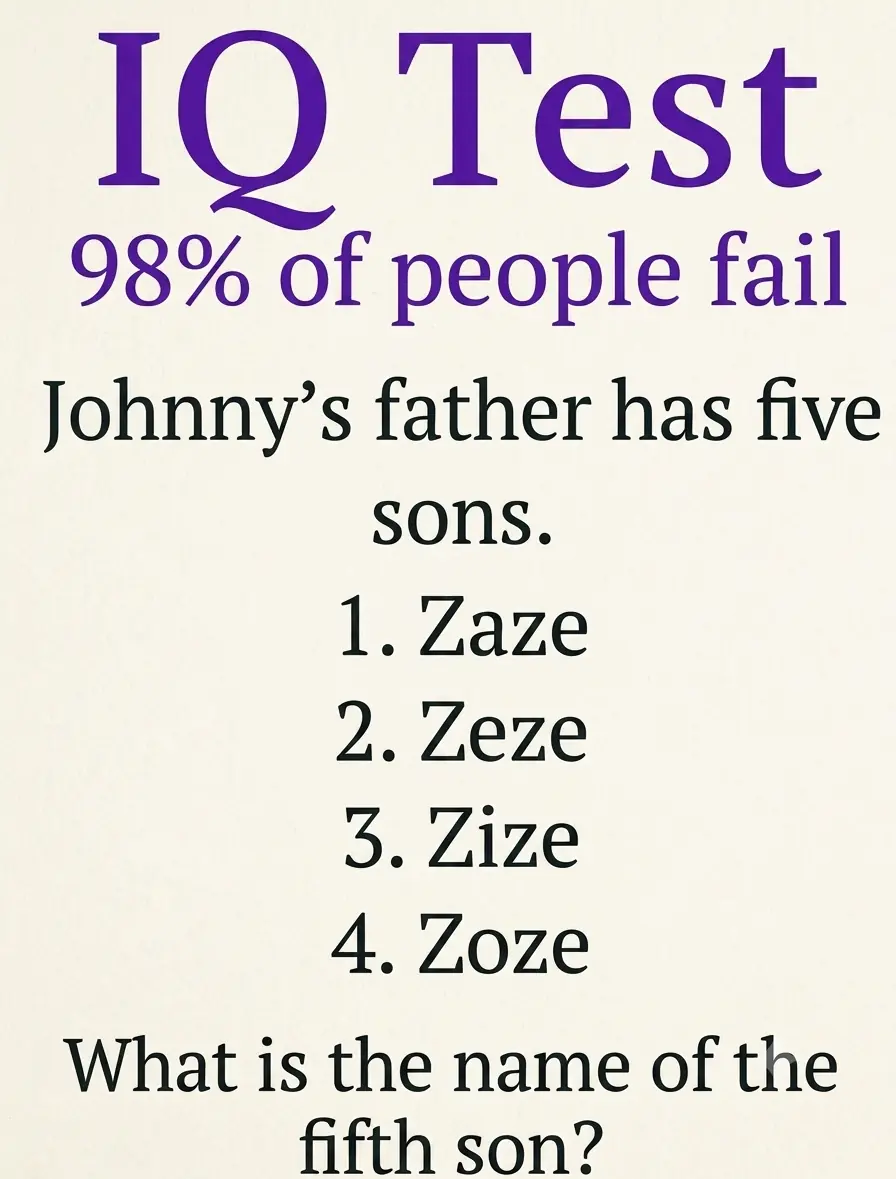 IQ Test: What is the name of the fifth son?