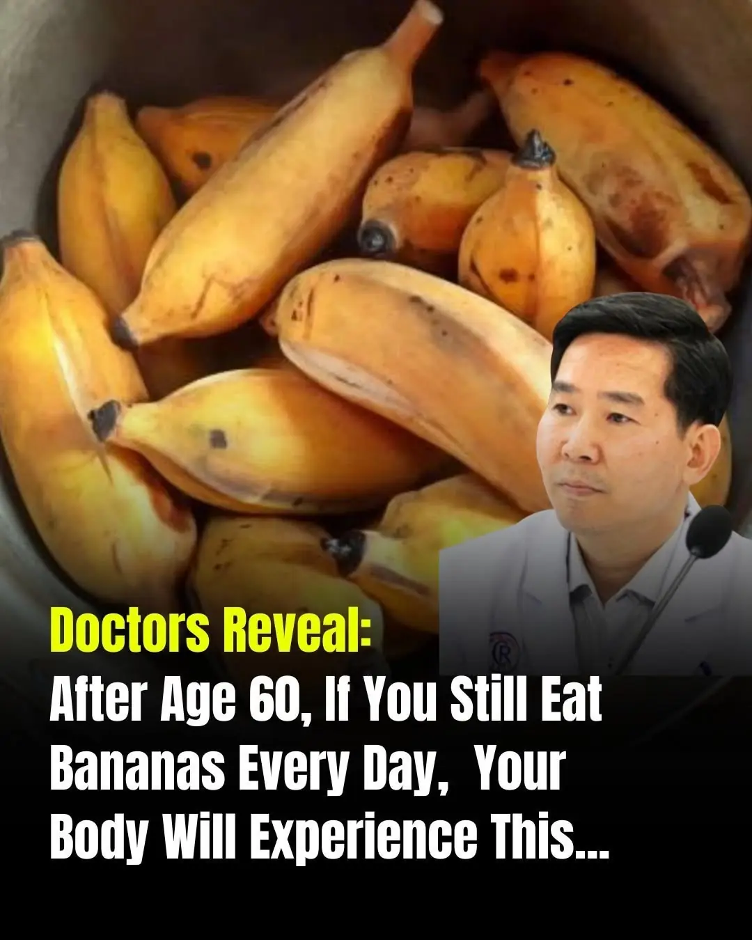 Doctors Reveal What May Happen to Your Body If You Eat Bananas Every Day After 60