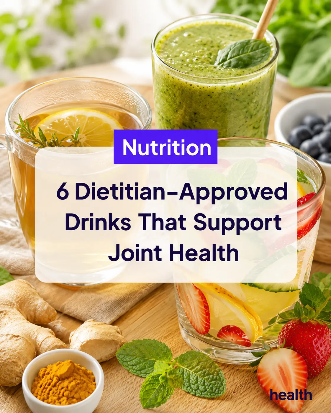 6 Drinks a Dietitian Recommends for Healthy Joints